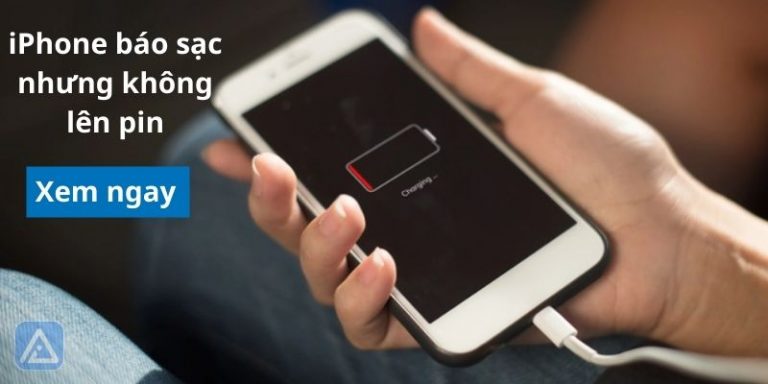 iPhone sạc vào điện nhưng không lên pin – Cách xử lý
