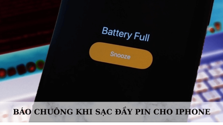 Hướng dẫn báo chuông khi sạc đầy pin cho iPhone