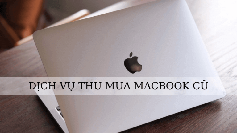 Thu mua Macbook cũ giá cao tại Hà Nội