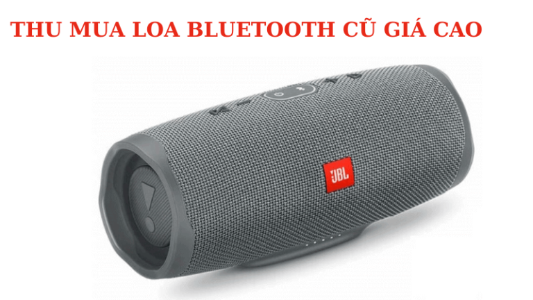 Thu mua loa Bluetooth cũ giá cao