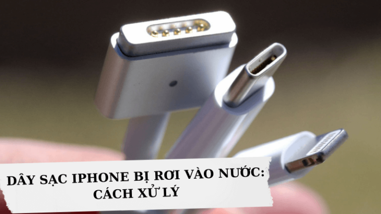 Dây sạc iPhone bị rơi vào nước: Cách xử lý